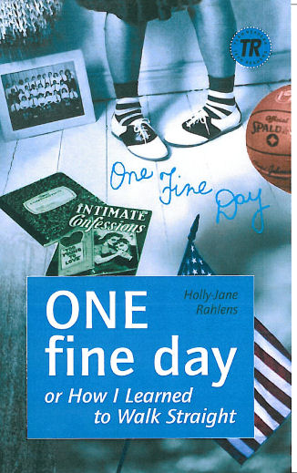 One Fine Day or How I Learned to Walk Straight 